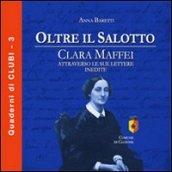 Oltre il salotto. Clara Maffei attraverso le sue lettere inedite