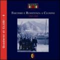Fascismo e Resistenza a Clusone. 1943-1945. Nel 10º anniversario della scomparsa del comandante Giuseppe Lanfranchi «Bepi» 1999-2009