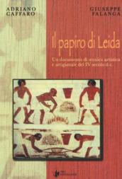 Il papiro di Leida. Un documento di tecnica artistica e artigianale del IV secolo d. C.