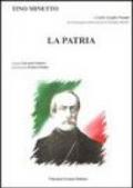 La patria. Dedicato a Carlo Azeglio Ciampi nel bicentenario della nascita di Giuseppe Mazzini