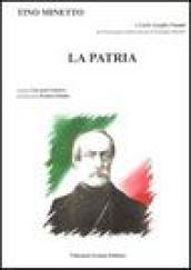 La patria. Dedicato a Carlo Azeglio Ciampi nel bicentenario della nascita di Giuseppe Mazzini