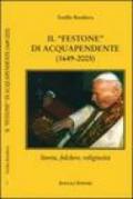 Il festone di Acquapendente. Storia, folclore, religiosità