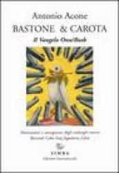 Bastone & carota. Il vangelo ONU/Bush. Motivazioni e conseguenze degli embarghi contro Burundi, Cuba, Iraq, Jugoslavia, Libia