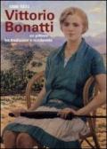 Vittorio Bonatti 1890-1973. Un pittore fra tradizione e modernità. Catalogo ragionato delle opere (dipinti e affreschi)
