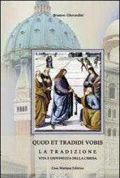 Quod et tradidi vobis. La tradizione, vita e giovinezza della Chiesa