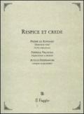 Respice et crede. Testo francese a fronte