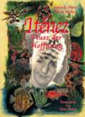 Iténez. Fluss der Hoffnung