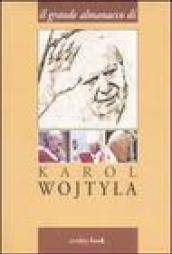 Il grande almanacco di Karol Wojtyla