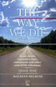 The way we die. Brain death, vegetative state, euthanasia and other end-of-life dilemmas