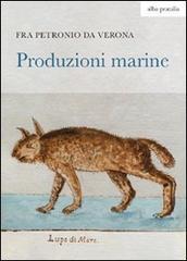 Produzioni marine. Ediz. illustrata