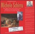 Michele Schirru. Vita, viaggi, arresto, carcere processo e morte dell'anarchico italo-americano fucilato per l'intenzione di uccidere Mussolini