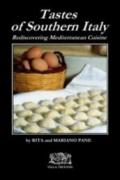 Tastes of Southern Italy. Rediscovering Mediterranean cuisine