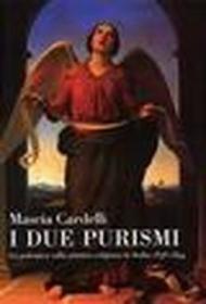 I due purismi. La polemica sulla pittura religiosa in Italia 1836-1844