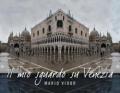 Il mio sguardo su Venezia. Ediz. italiana e inglese