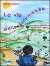 Le vie della giovinezza. La conquista della libertà tra sessualità e amore