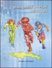 I protagonisti polesani dello sport