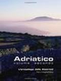Adriatico. 2.L'arcipelago delle Absirtidi: le isole di Cherso e Lussino