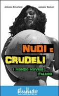 Nudi e crudeli. I mondo movies italiani