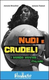 Nudi e crudeli. I mondo movies italiani