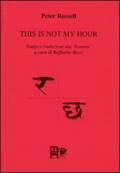 This is not hour. Studio e traduzione dai «Sonnets». Ediz. italiana e inglese