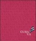Cuba va. Ediz. italiana, spagnola e inglese