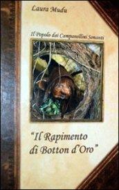 Il rapimento di Botton d'Oro