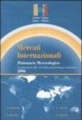 Mercati internazionali. Dizionario merceologico-International markets. Goods dictionary (2 vol.)