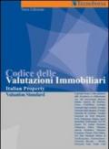 Codice delle valutazioni immobiliari 2006. Italian property valuation standard