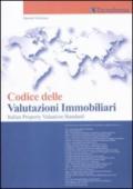Codice delle valutazioni immobiliari 2011. Italian property valuation standard