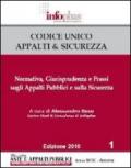 Codice unico appalti & sicurezza. Normativa, giurisprudenza e prassi sugli appalti pubblici e sulla sicurezza. Con CD Audio