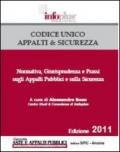 Codice Unico appalti & sicurezza. Normativa, giurisprudenza e prassi sugli appalti pubblici e sulla sicurezza. Con CD Audio