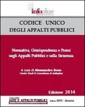 Codice unico degli appalti pubblici. Normativa, giurisprudenza e prassi sugli appalti pubblici