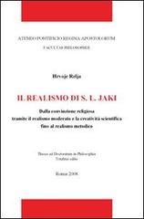 Il realismo di S. L. Jáki. Dalla convinzione religiosa tramite il realismo moderato e la cratività scientifica fino al realismo metodico