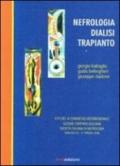 Nefrologia, dialisi e trapianto. Atti del 9° Congresso della sezione interregionale campano-siciliana della Società italiana di nefrologia (Siracusa, 2008)