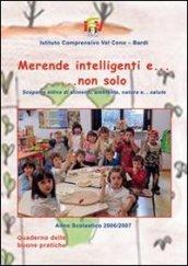 Merende intelligenti e... non solo. Scoperta attiva di alimenti, natura e... salute