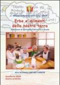 Erbe e alimenti della nostra terra. Esperienza di agricoltura e di cucina a scuola