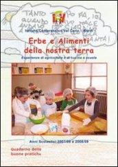 Erbe e alimenti della nostra terra. Esperienza di agricoltura e di cucina a scuola