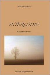 Interludio. Raccolta di poesie