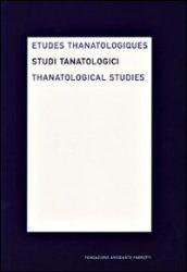 Studi tanatologici (2008). Ediz. italiana, inglese e francese: 4