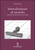 Introduzione al mondo. Notizie minime sopra gli spacciatori di felicità