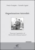 Organizzazione aziendale. Il processo organizzativo e di riforma delle professioni sanitarie
