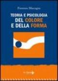 Teoria e psicologia del colore e della forma