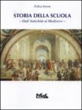 Storia della scuola. Dall'antichità al Medioevo