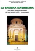 La Basilica Mauriziana. Una chiesa torinese raccontata dai suoi antichi fedeli e frequentatori