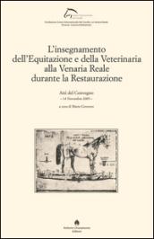 L'insegnamento dell'equitazione e della veterinaria alla Venaria Reale durante la Restaurazione