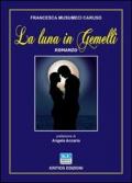 La luna in gemelli