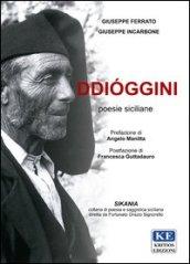 Ddioggini. Testo italiano e siciliano