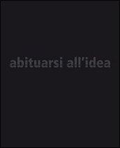 Abituarsi all'idea. Dolzan. Ediz. italiana e inglese