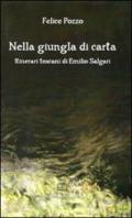 Nella giungla di carta. Itinerari toscani di Emilio Salgari