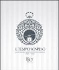 Il tempo sospeso. La storia del Monte di Pietà di Gorizia (1831-1929). Tra beneficenza e credito